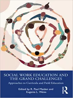 Social Work Education and the Grand Challenges
