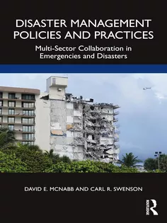 Disaster Management Policies and Practices: Multi-Sector Collaboration in Emergencies and Disasters