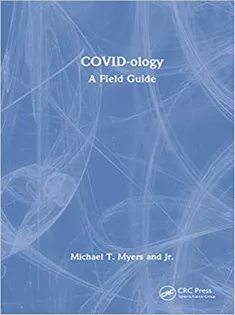 COVID-ology: A Field Guide