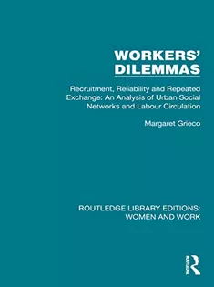 Workers' Dilemmas: Recruitment, Reliability and Repeated Exchange