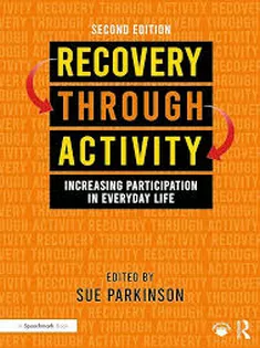 Recovery Through Activity: Increasing Participation in Everyday Life
