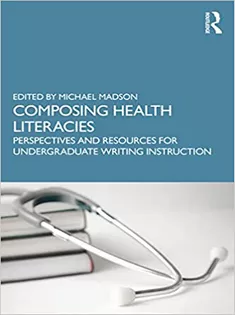 Composing Health Literacies