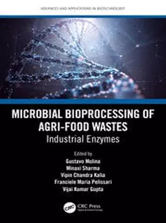 Microbial Bioprocessing of Agri-food Wastes Industrial Enzymes