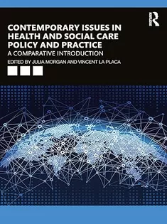 Contemporary Issues in Health and Social Care Policy and Practice