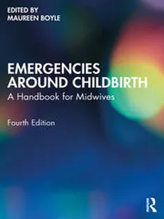 Emergencies Around Childbirth: A Handbook for Midwives