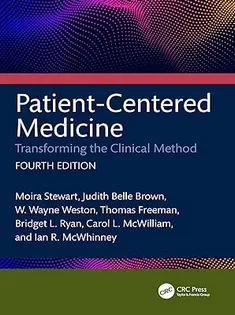 Patient-Centered Medicine: Transforming the Clinical Method