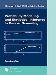 Probability Modeling and Statistical Inference in Cancer Screening