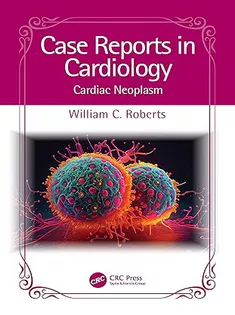 Case Reports in Cardiology : Cardiac Neoplasm