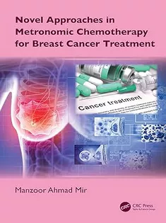 Novel Approaches in Metronomic Chemotherapy for Breast Cancer Treatment