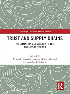 Trust and Supply Chains (Routledge Studies in Trust Research)