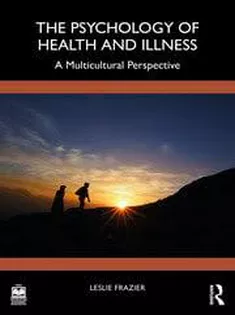 The Psychology of Health and Illness