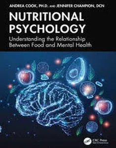Nutritional Psychology Understanding the Relationship Between Food and Mental Health