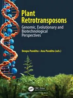 Plant Retrotransposons Genomic, Evolutionary and Biotechnological Perspectives