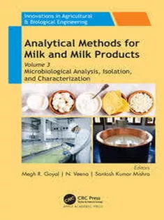 Analytical Methods for Milk and Milk Products Vol 3 Microbiological Analysis, Isolation, and Characterization