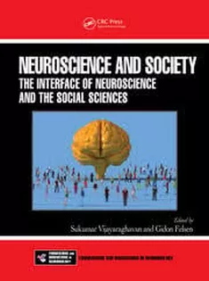 Neuroscience and Society The Interface of Neuroscience and the Social Sciences