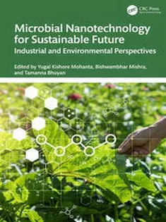 Microbial Nanotechnology for Sustainable Future Industrial and Environmental Perspectives