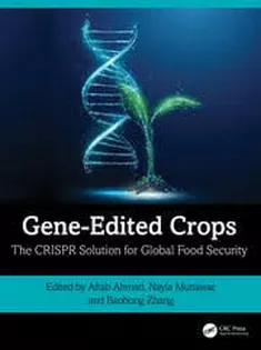 Gene-Edited Crops The CRISPR Solution for Global Food Security