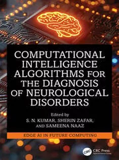 Computational Intelligence Algorithms for the Diagnosis of Neurological Disorders