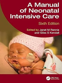 A Manual of Neonatal Intensive Care
