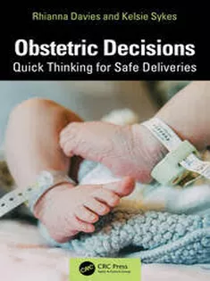 9781040427590 Obstetric Decisions: Quick Thinking for Safe Deliveries
