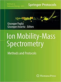 Ion Mobility-Mass Spectrometry: Methods and Protocols