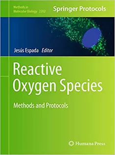 Reactive Oxygen Species: Methods and Protocols