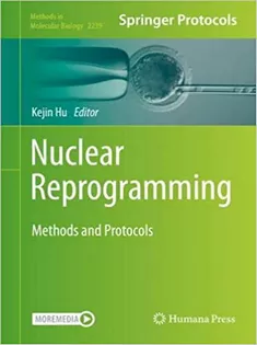Nuclear Reprogramming: Methods and Protocols