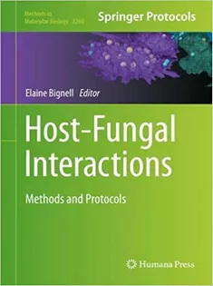 Host-Fungal Interactions: Methods and Protocols