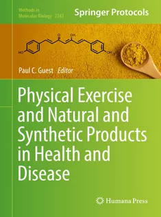 9781071615584 Physical Exercise and Natural and Synthetic Products in Health and Disease