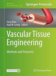 Vascular Tissue Engineering: Methods and Protocols