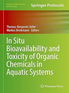9781071623534 In Situ Bioavailability and Toxicity of Organic Chemicals in Aquatic Systems