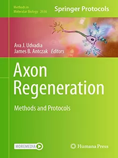 Axon Regeneration: Methods and Protocols