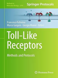 Toll-Like Receptors: Methods and Protocols (Volume 2700)