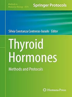 Thyroid Hormones: Methods and Protocols
