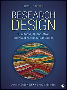 Research Design: Qualitative, Quantitative, and Mixed Methods Approaches