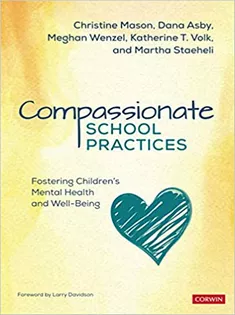 Compassionate School Practices: Fostering Children's Mental Health and Well-Being