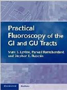 Practical Fluoroscopy of the GI and GU Tracts