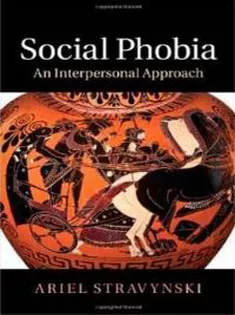 Social Phobia: An Interpersonal Approach
