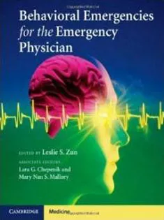 Behavioral Emergencies for the Emergency Physician