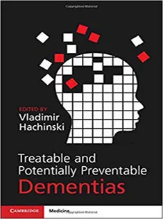 Treatable and Potentially Preventable Dementias