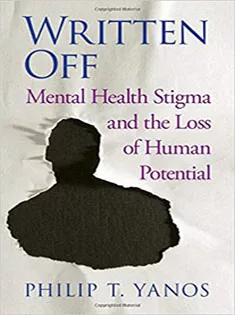 Written Off Mental Health Stigma and the Loss of Human Potential