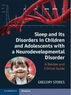 Sleep and Its Disorders in Children and Adolescents with A Neurodevelopmental Disorder