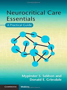 Neurocritical Care Essentials: A Practical Guide