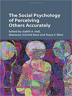 The Social Psychology of Perceiving Others Accurately
