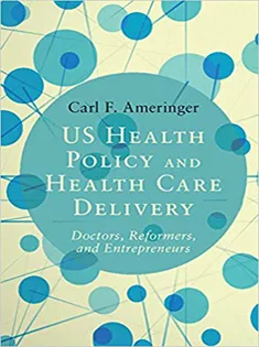 US Health Policy and Health Care Delivery