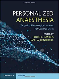 Personalized Anaesthesia: Targeting Physiological Systems for Optimal Effect