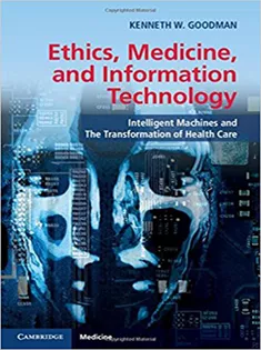Ethics, Medicine, and Information Technology