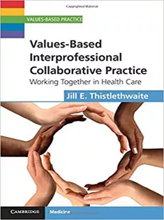 Values-Based Interprofessional Collaborative Practice