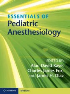 Essentials of Pediatric Anesthesiology