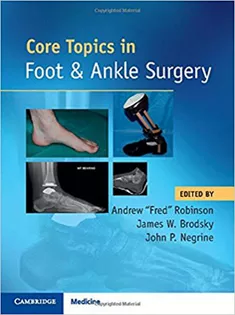 Core Topics in Foot and Ankle Surgery